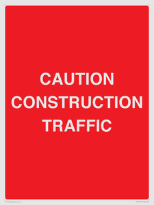 CAUTION CONSTRUCTION TRAFFIC